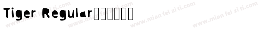 Tiger Regular字体转换